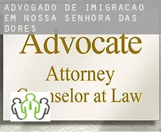 Advogado de imigração em  Nossa Senhora das Dores