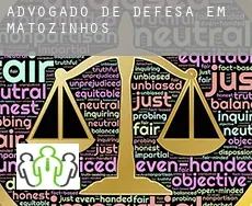 Advogado de defesa em Matozinhos