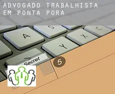 Advogado trabalhista em  Ponta Porã