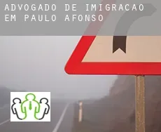 Advogado de imigração em Paulo Afonso