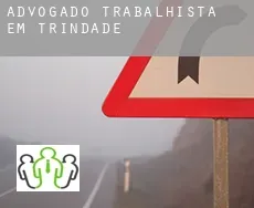 Advogado trabalhista em  Trindade
