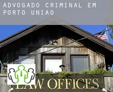 Advogado criminal em  Porto União