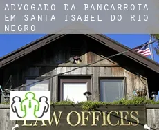 Advogado da bancarrota em  Santa Isabel do Rio Negro