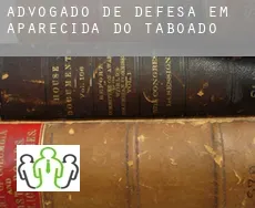 Advogado de defesa em  Aparecida do Taboado