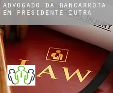 Advogado da bancarrota em  Presidente Dutra