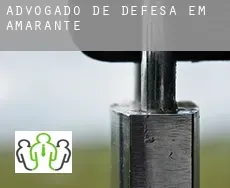 Advogado de defesa em  Amarante