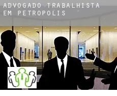 Advogado trabalhista em  Petrópolis