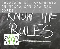 Advogado da bancarrota em Nossa Senhora das Dores
